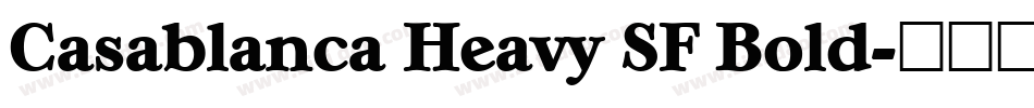 Casablanca Heavy SF Bold字体转换